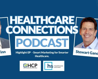 Healthcare Connections Podcast banner featuring Jeremy Winn and Stewart Gandolf with healthcare marketing theme.