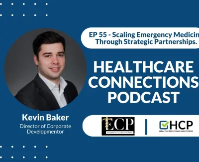 Healthcare Connections Podcast cover featuring Kevin Baker and Jeremy Winn discussing scaling emergency medicine.