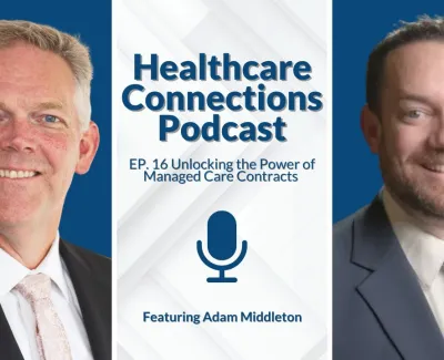 Unlocking the Power of Managed Care Contracts.