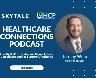Healthcare Connections Podcast banner featuring Annie Hockey and Jeremy Winn discussing med spa trends and compliance.