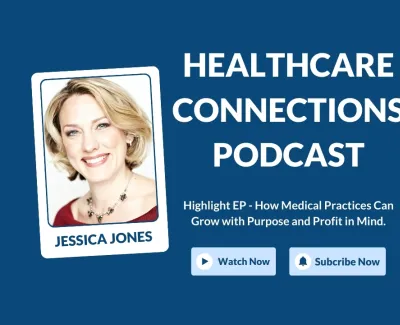 Healthcare Connections Podcast promo with hosts Jessica Jones and Jeremy Winn on a blue background.