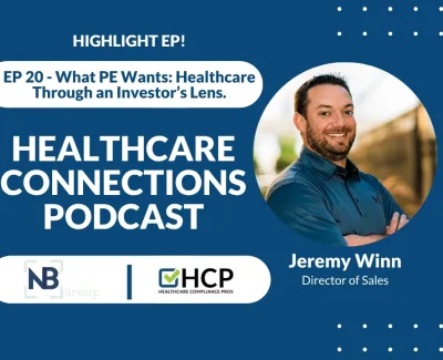 Healthcare Connections podcast episode featuring Arjez Dustoor and Jeremy Winn on private equity in healthcare investing.