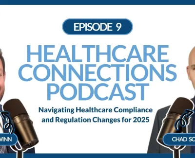 Navigating Healthcare Compliance and Regulation Changes for 2025.