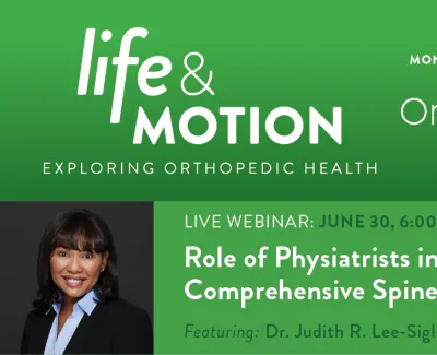 Live webinar on role of physiatrists in comprehensive spine care by Dr. Judith R. Lee-Sigler, presented by OrthoSouth Spine Institute