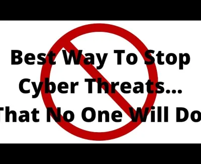 Episode 25 - The Best Way To Stop Cyber Threats