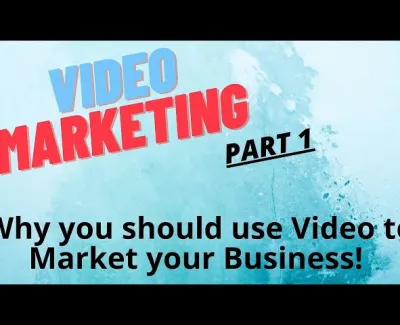 Episode 18 - Why you should use Video to Market your Business!