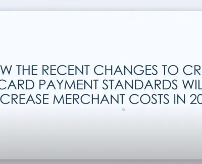 Text explaining how recent credit card payment standard changes will increase merchant costs in 2023.