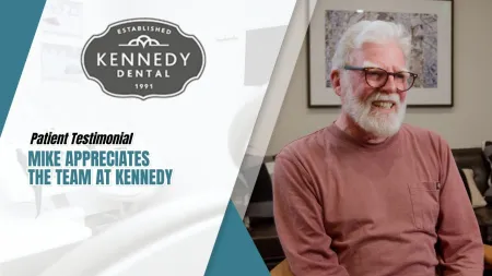 Elderly man smiling during a patient testimonial for Kennedy Dental with logo and text overlay.