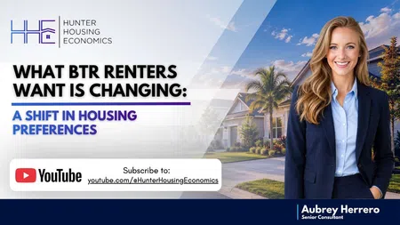 Senior consultant Aubrey Herrero discusses changing preferences of BTR renters in housing with Hunter Housing Economics logo