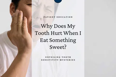 Man in white shirt touching cheek in pain with text about tooth sensitivity and sweet food triggers.