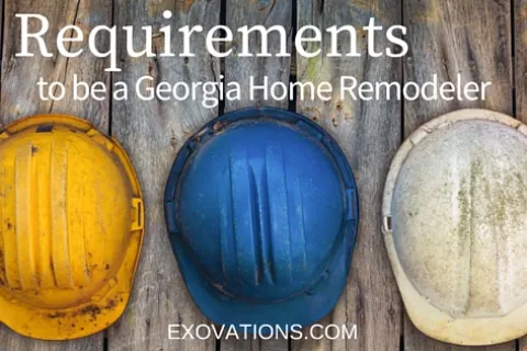 Requirements of a Georgia Home Remodeler