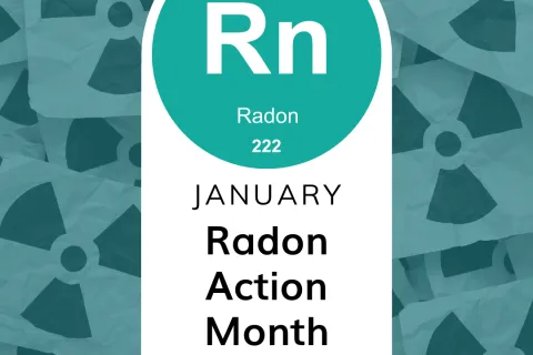 January is National Radon Action Month