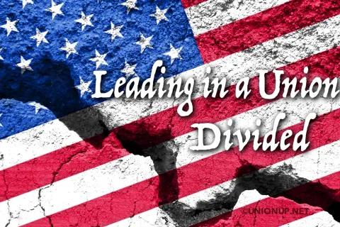 Union Up Updates Blog Post Leading in a Union Divided