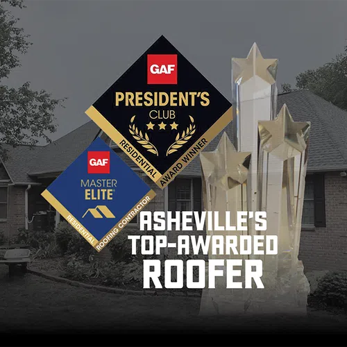 Asheville's top-awarded roofer with GAF President's Club and Master Elite badges and star trophy in front of a home.