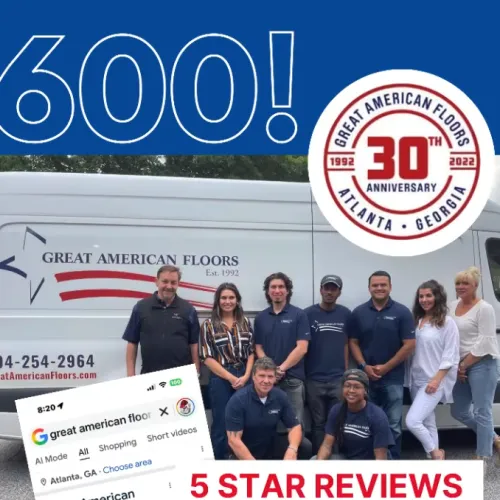Great American Floors team celebrates 600 five-star Google reviews and 30th anniversary in Atlanta Georgia.