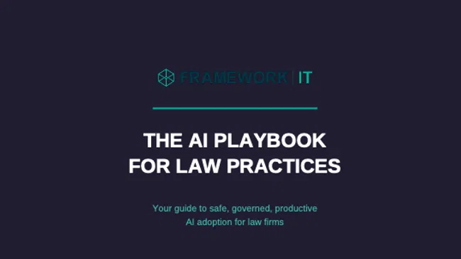 Cover of The AI Playbook for Law Practices by Framework IT guiding AI adoption in law firms safely and productively.