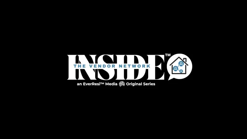 Inside The Vendor Network logo with a house and people icon, an EverResi Media Original Series on black background