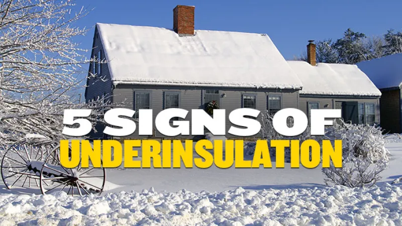 5 Signs of an Under-Insulated Home