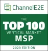 ChannelE2E Top 100 Vertical Market MSP 2023 Edition award logo with green and white design.