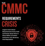 The CMMC requirements crisis and urgent DoD contractor cybersecurity protection message with shield and lock icon.
