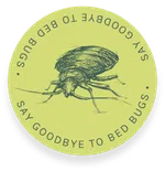 Round green badge with detailed bed bug illustration and text saying say goodbye to bed bugs