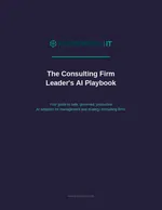Cover page for Framework IT's Consulting Firm Leader's AI Playbook on safe and productive AI adoption in consulting.