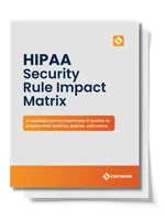 Cover of HIPAA Security Rule Impact Matrix readiness tool for healthcare IT leaders with orange and white design.
