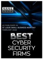2025 Best Cyber Security Firms award badge published by St. Louis Small Business Monthly in February 2025.