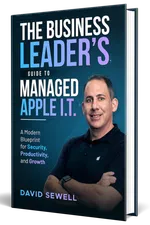 Book cover of The Business Leader's Guide to Managed Apple I.T. by David Sewell with a man in a black Apple polo.