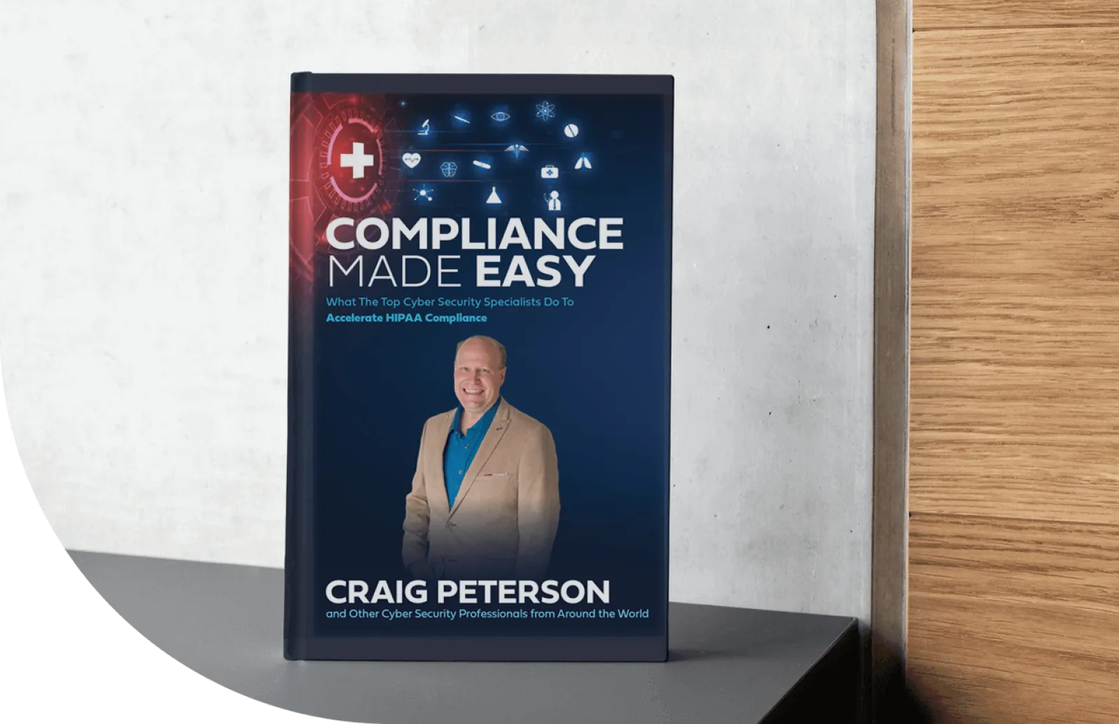 Book cover titled Compliance Made Easy by Craig Peterson on cyber security and HIPAA compliance with tech icons and portrait.