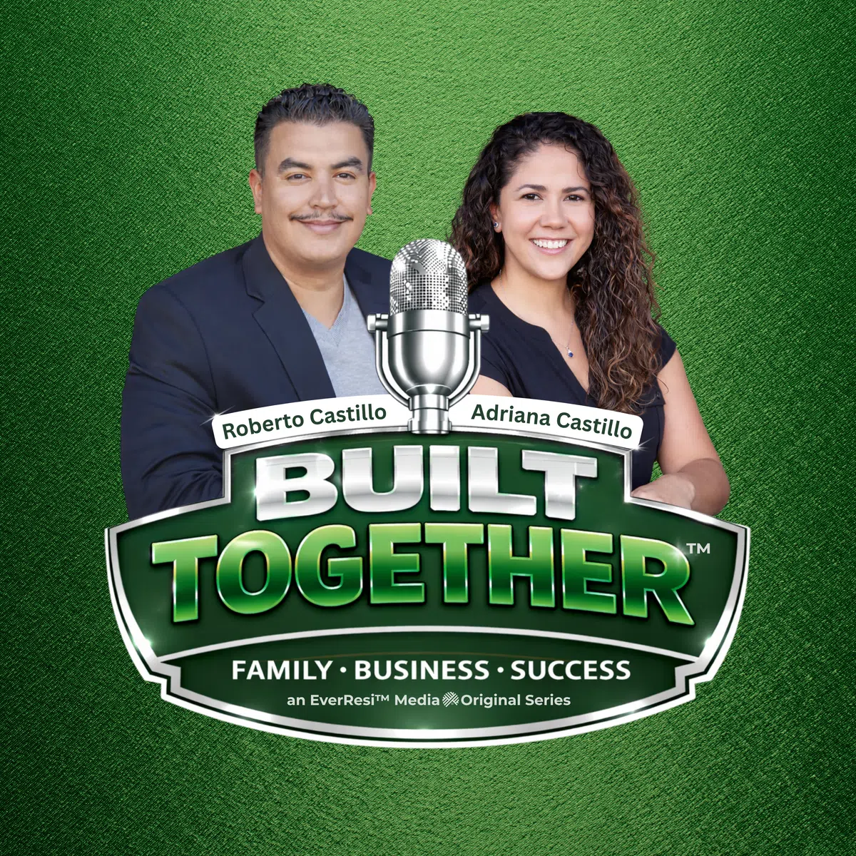 Podcast cover featuring Roberto and Adriana Castillo with a vintage microphone and green textured background.