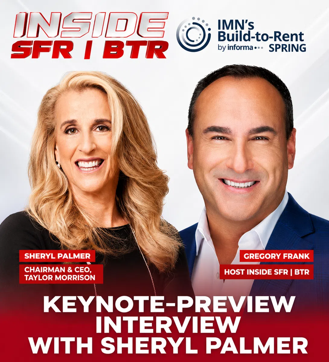 Sheryl Palmer and Gregory Frank in keynote interview preview for Inside SFR | BTR podcast by IMN's Build-to-Rent.