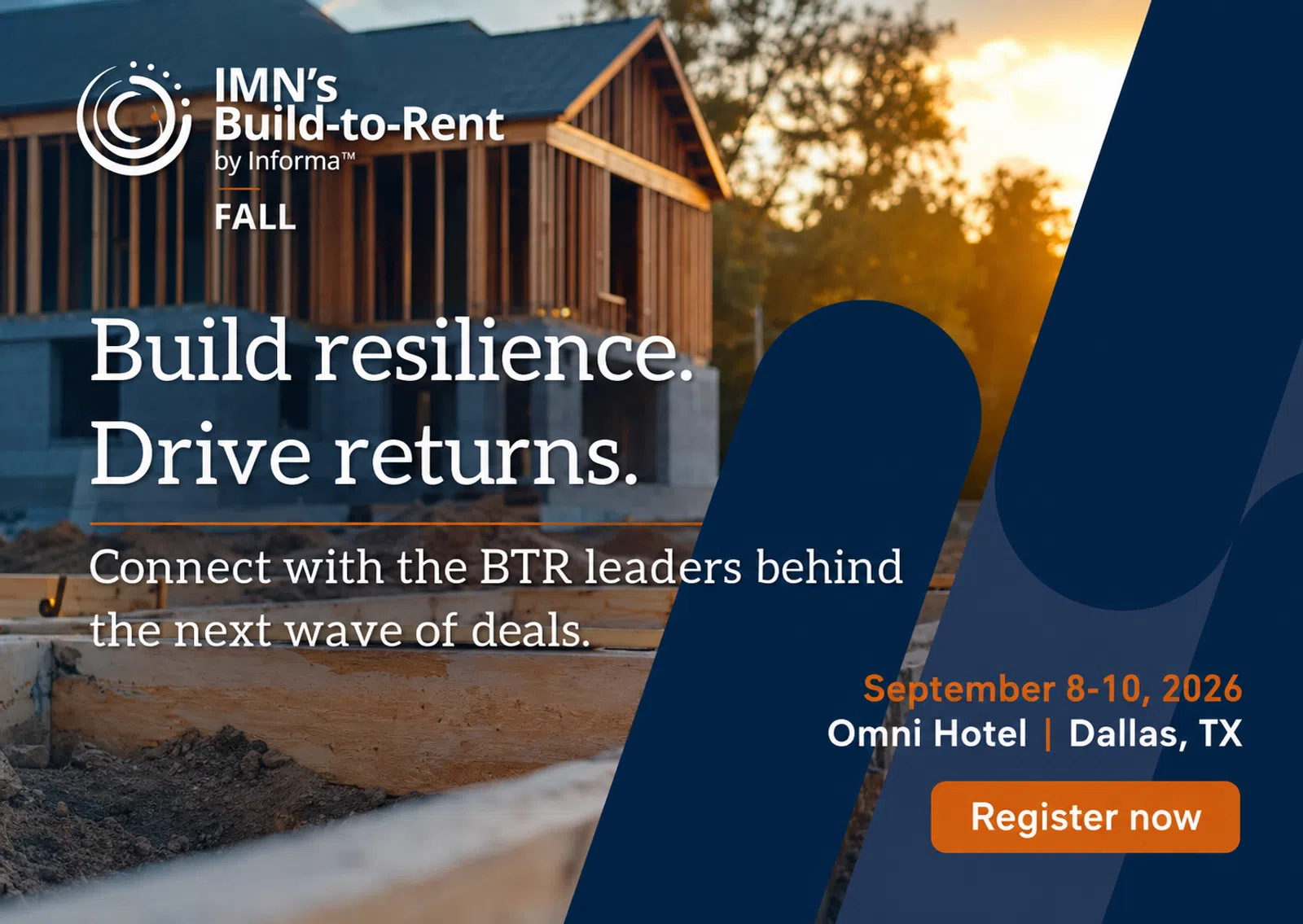 Construction site of a wooden house frame at sunset promoting IMN's Build-to-Rent Fall 2026 event in Dallas.