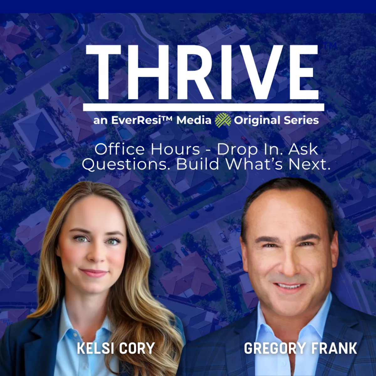Portraits of Kelsi Cory and Gregory Frank promoting THRIVE EverResi Media's original series on office hours and questions.