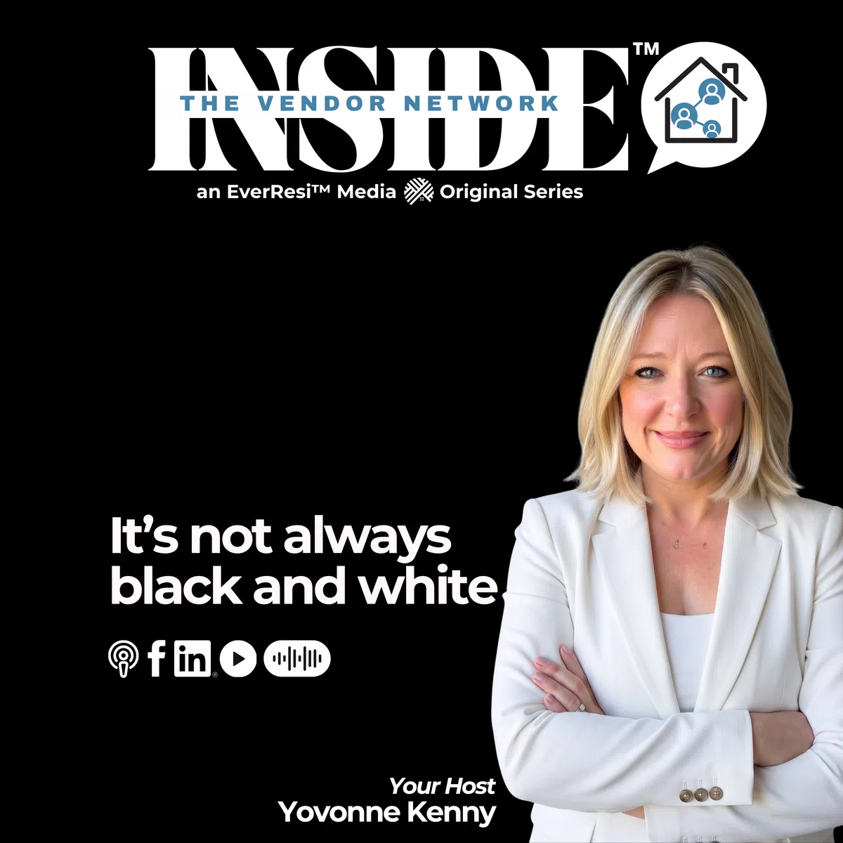 Podcast cover for Inside The Vendor Network featuring host Yovonne Kenny with tagline it's not always black and white