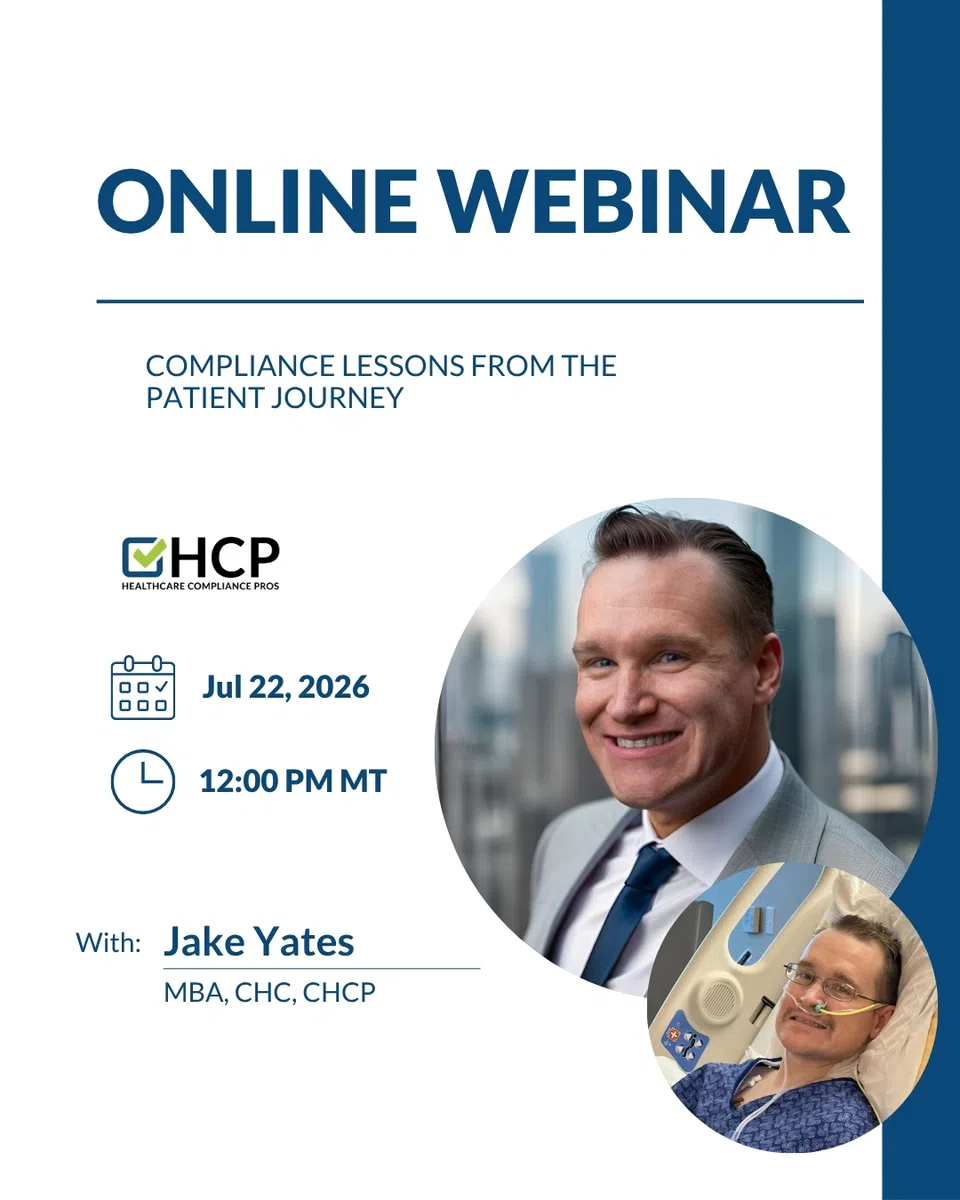 Online webinar on compliance lessons from the patient journey with Jake Yates scheduled for July 22, 2026 at 12 PM MT.