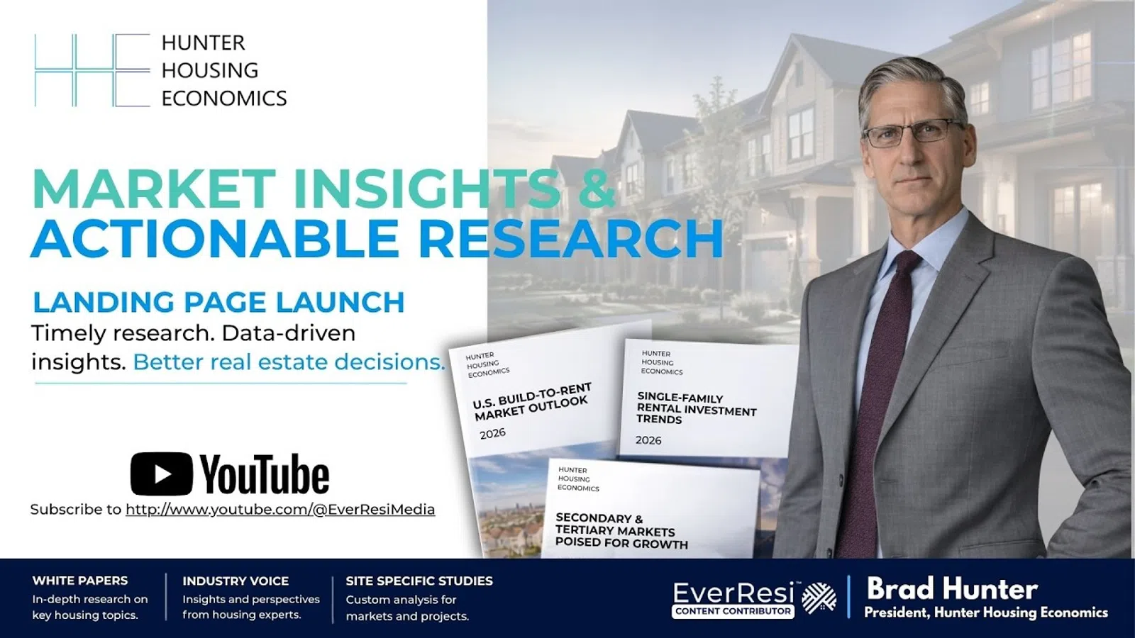 Professional man in suit promotes Hunter Housing Economics market insights and research with reports and YouTube channel.