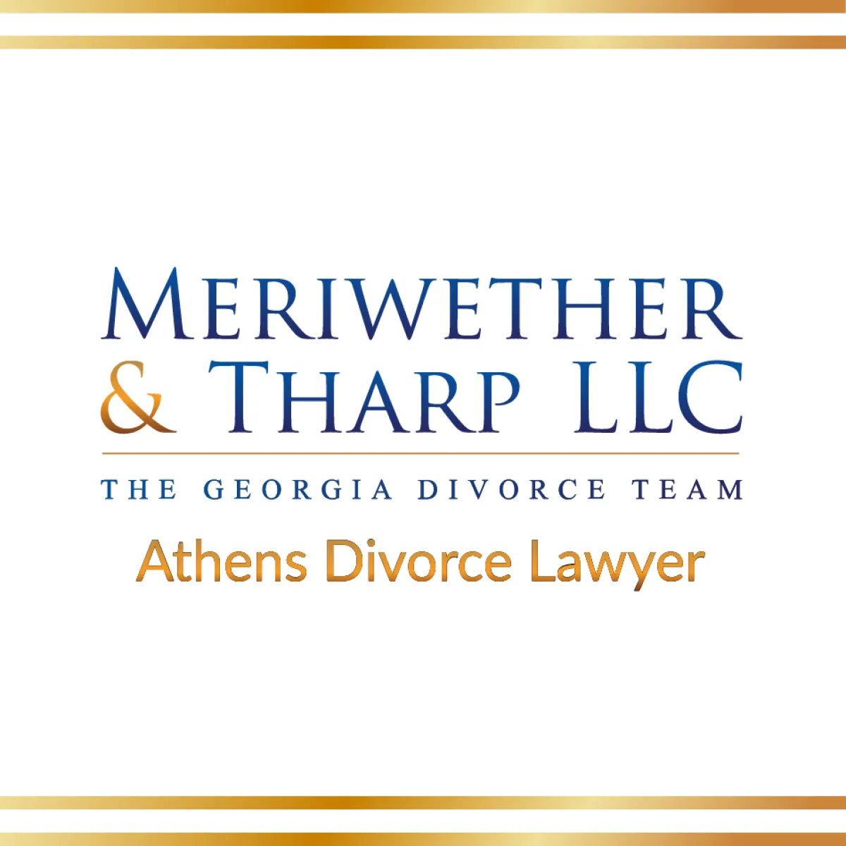 Athens Divorce Lawyer Meriwether & Tharp, LLC