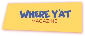 Latest Issue: July 2023–Best of the Big Easy by Where Y'at Magazine - Issuu