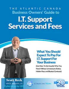 Guide to I.T. Support Services and Fees for Atlantic Canada business owners by Scott Beck.