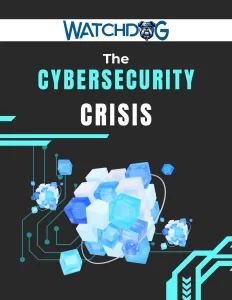 The Cybersecurity Crisis cover with Watchdog logo and digital blue cubes connected by circuit lines on dark background