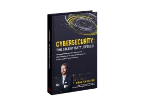 Book cover for Cybersecurity: The Silent Battlefield by Brad Lassiter with technical digital design and author portrait.