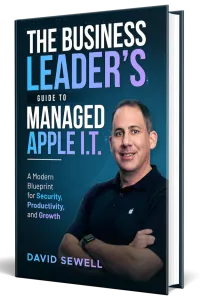 Book cover of The Business Leader's Guide to Managed Apple I.T. by David Sewell with a man in a black Apple polo.