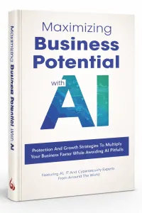 Book cover titled Maximizing Business Potential with AI featuring growth strategies and cybersecurity insights.