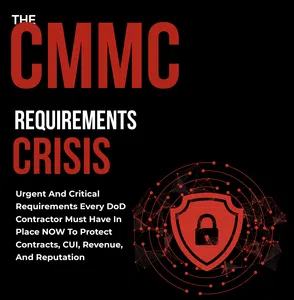 The CMMC requirements crisis and urgent DoD contractor cybersecurity protection message with shield and lock icon.