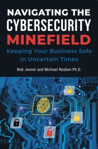 Book cover titled Navigating the Cybersecurity Minefield with fingerprint and padlock icons on a blue circuit board background.
