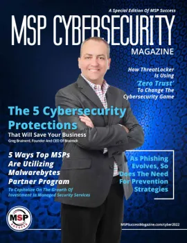 MSP Cybersecurity Magazine cover featuring Greg Brainerd discussing cybersecurity protections and MSP strategies.