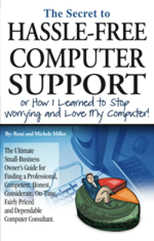 Book cover titled The Secret to Hassle-Free Computer Support with business guide and man relaxing on pie chart