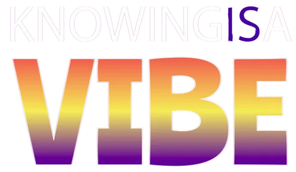 Text graphic showing 'KNOWING IS A VIBE' with gradient orange to purple colors on VIBE.
