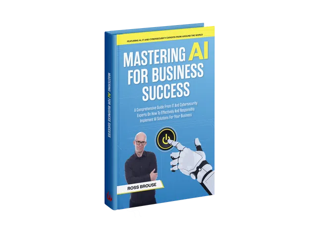 Book cover of Mastering AI for Business Success by Ross Brouse with a robotic hand pressing a power button.
